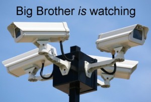 Big Brother is watching