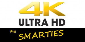 4K for Smarties