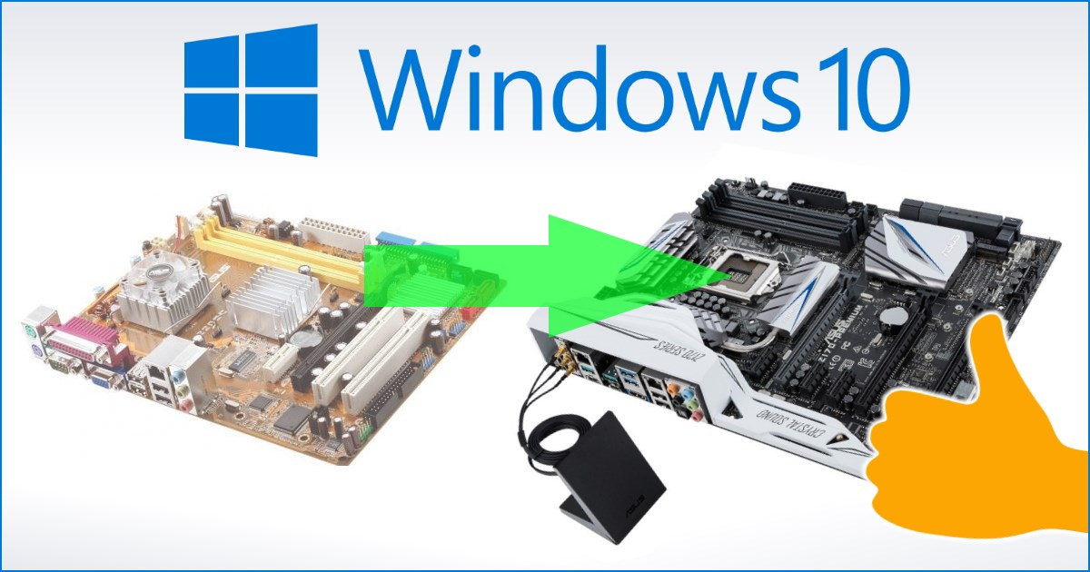 Upgrade your motherboard without reinstalling Windows 10