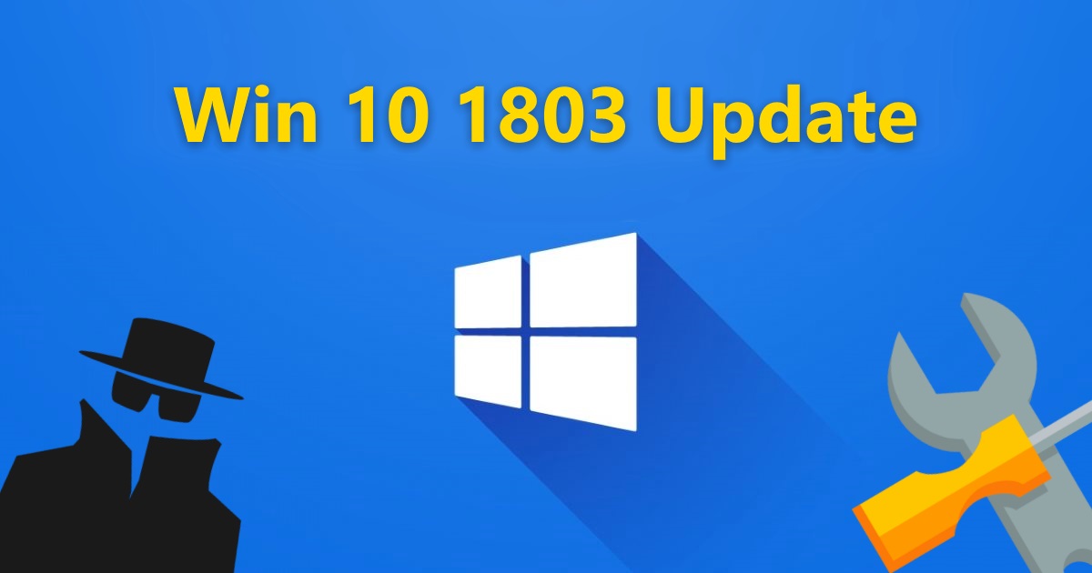 Windows 10 April 2018 Update 1803: What you need to know