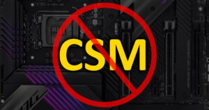 Why is CSM disabled?