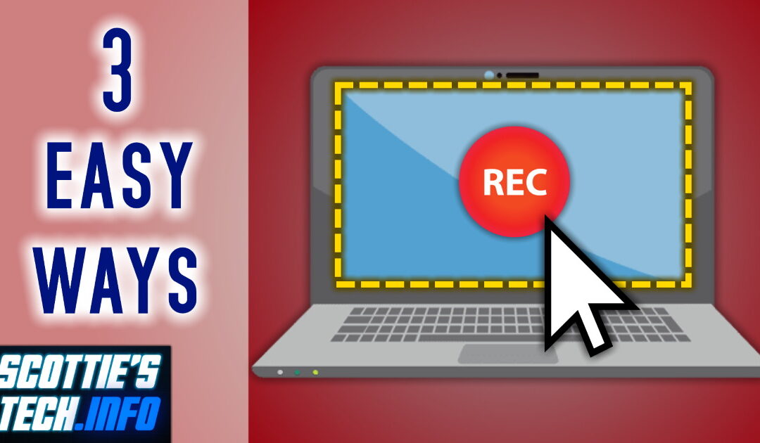 3 Easy ways to make screen recordings