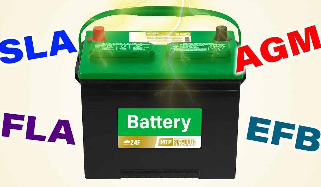 The difference between FLA, SLA, VRLA, EFB, and AGM lead-acid batteries