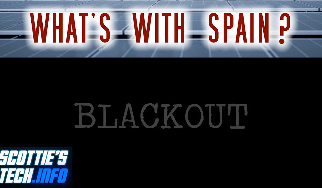 Green Grid Part 1: Spain’s Epic Blackout