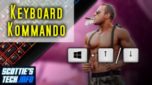 Keyboard Kommando 6: Win-Up/Down Arrows!