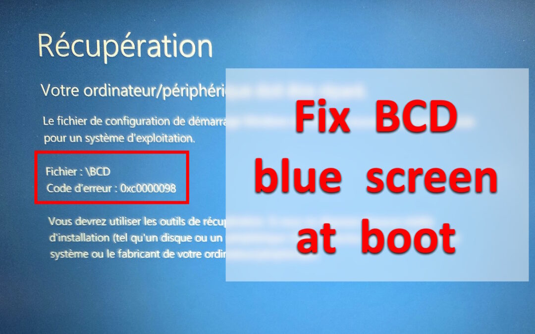 How to fix BCD 0xc0000098 error blue screen at boot