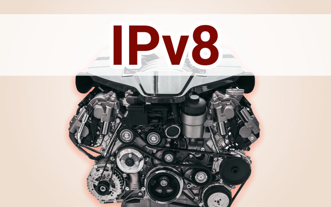 IPv8: The future of the Internet looks bright